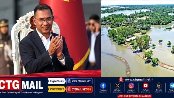 Prime Minister Tarique Rahman will visit flood-hit Chattogram on Aug. 9 to distribute relief and hand over government-funded homes to affected families.